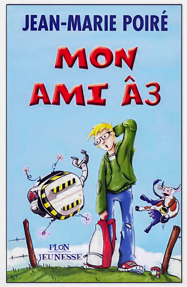 Livre Mon Ami A3 - Jean-Marie Poiré